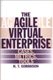 H T Goranson: The Agile Virtual Enterprise